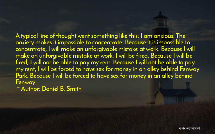 I Will Die Alone Quotes By Daniel B. Smith