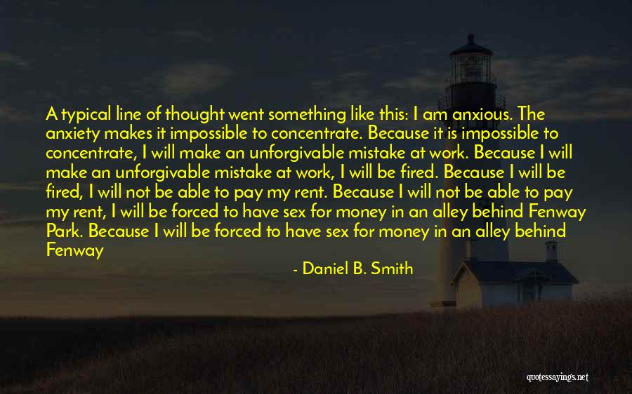 I Will Die Alone Quotes By Daniel B. Smith