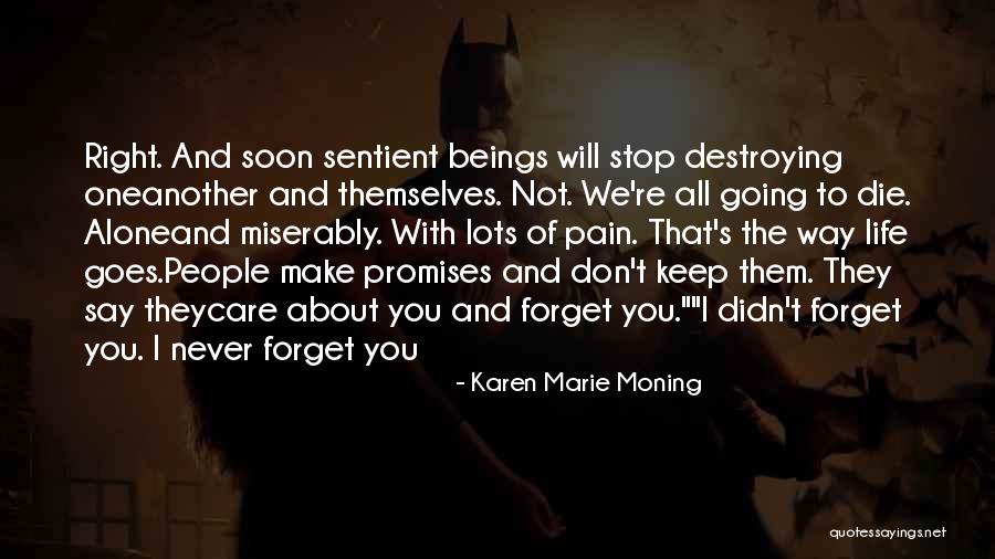 I Will Die Alone Quotes By Karen Marie Moning