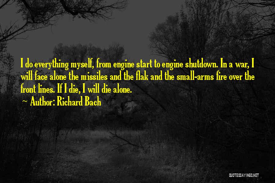 I Will Die Alone Quotes By Richard Bach