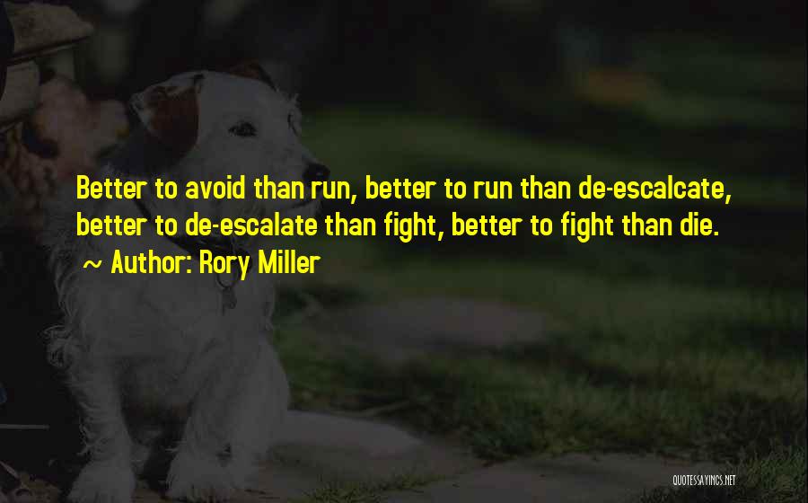 I Will Die Fighting Quotes By Rory Miller