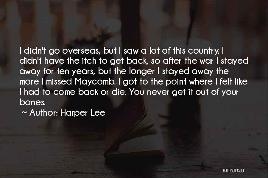 I Will Die For My Country Quotes By Harper Lee