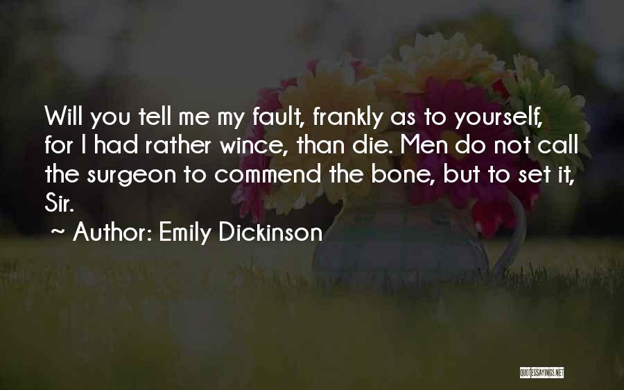I Will Die For You Quotes By Emily Dickinson