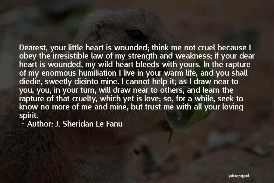 I Will Die For Your Love Quotes By J. Sheridan Le Fanu