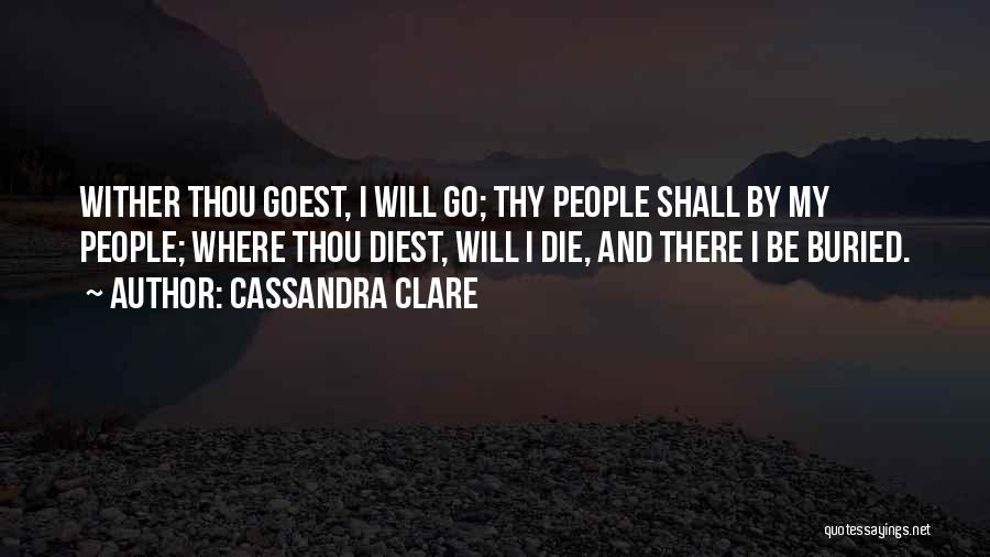 I Will Die Love Quotes By Cassandra Clare