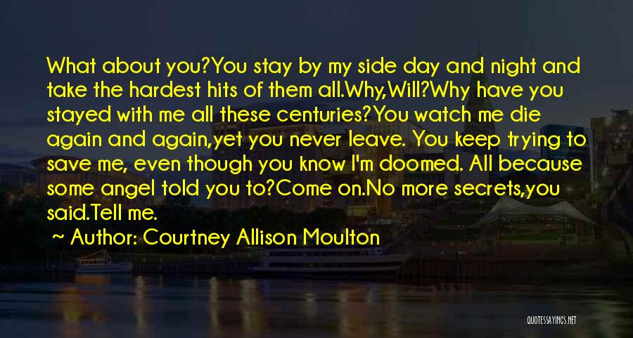 I Will Die Love Quotes By Courtney Allison Moulton