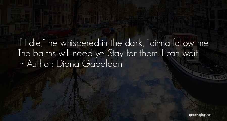 I Will Die Love Quotes By Diana Gabaldon