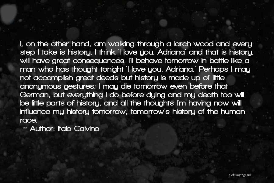 I Will Die Tomorrow Quotes By Italo Calvino