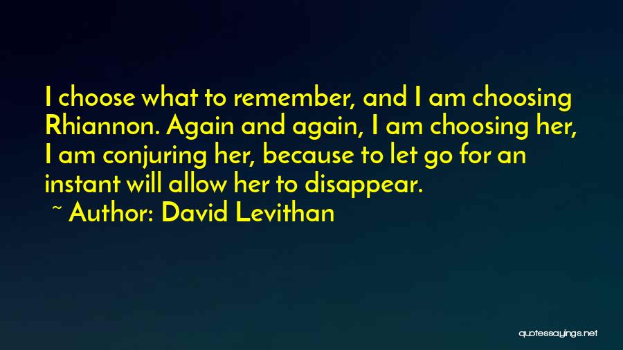 I Will Disappear Quotes By David Levithan