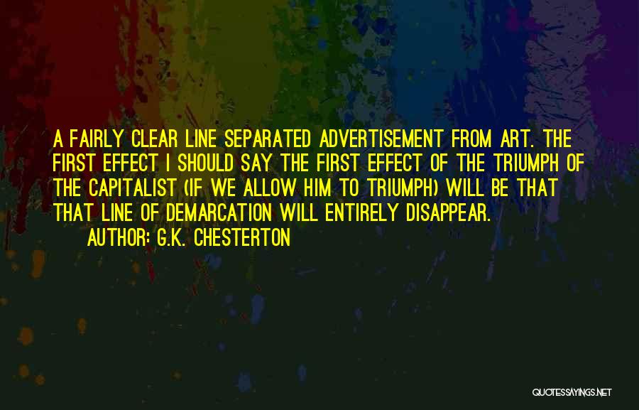 I Will Disappear Quotes By G.K. Chesterton
