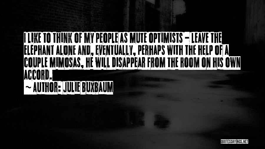 I Will Disappear Quotes By Julie Buxbaum