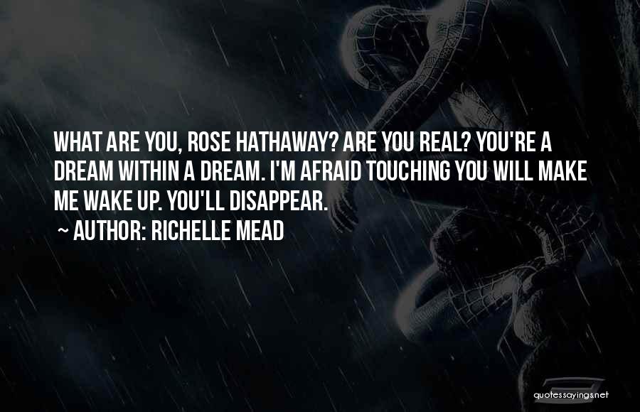 I Will Disappear Quotes By Richelle Mead