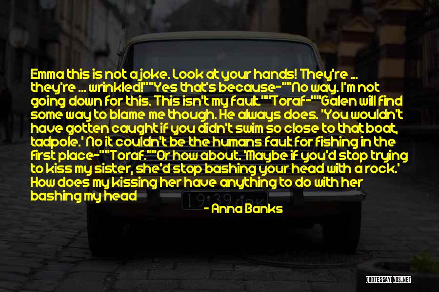 I Will Do Anything For Her Quotes By Anna Banks