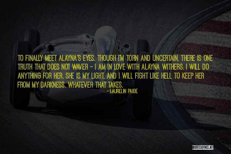 I Will Do Anything For Her Quotes By Laurelin Paige
