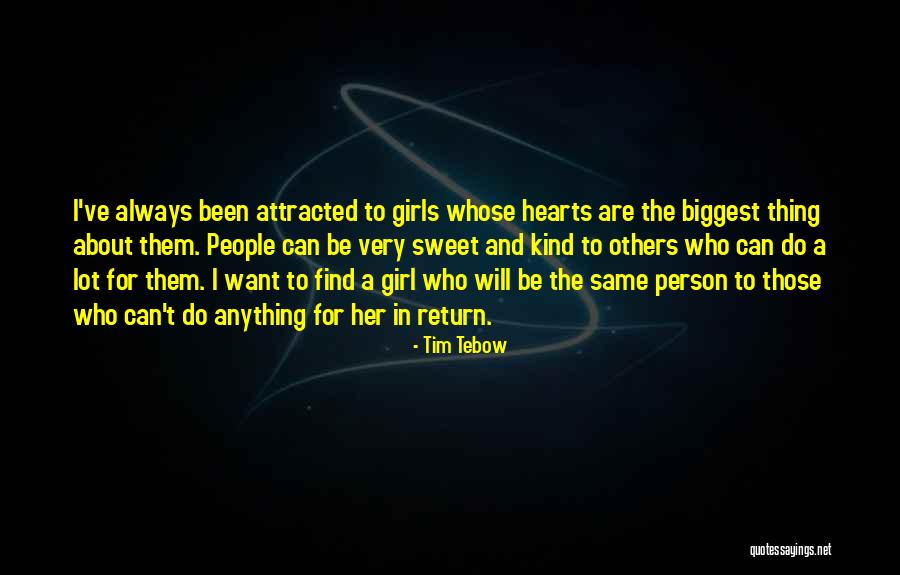 I Will Do Anything For Her Quotes By Tim Tebow