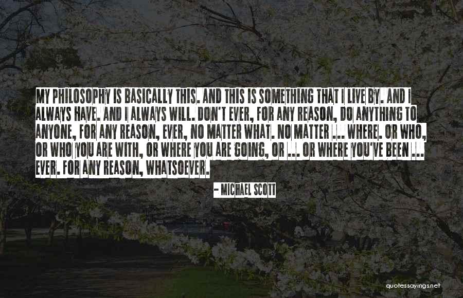 I Will Do Anything For You Quotes By Michael Scott