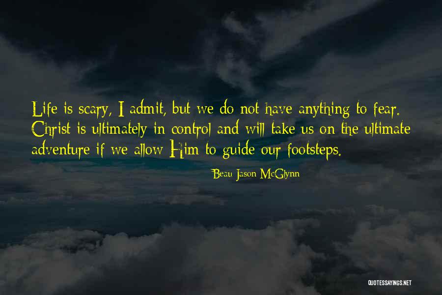 I Will Do Anything Quotes By Beau Jason McGlynn