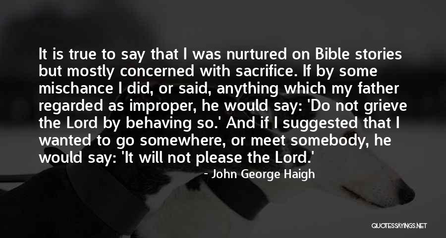 I Will Do Anything Quotes By John George Haigh