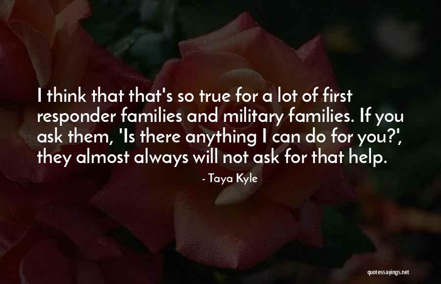 I Will Do Anything Quotes By Taya Kyle