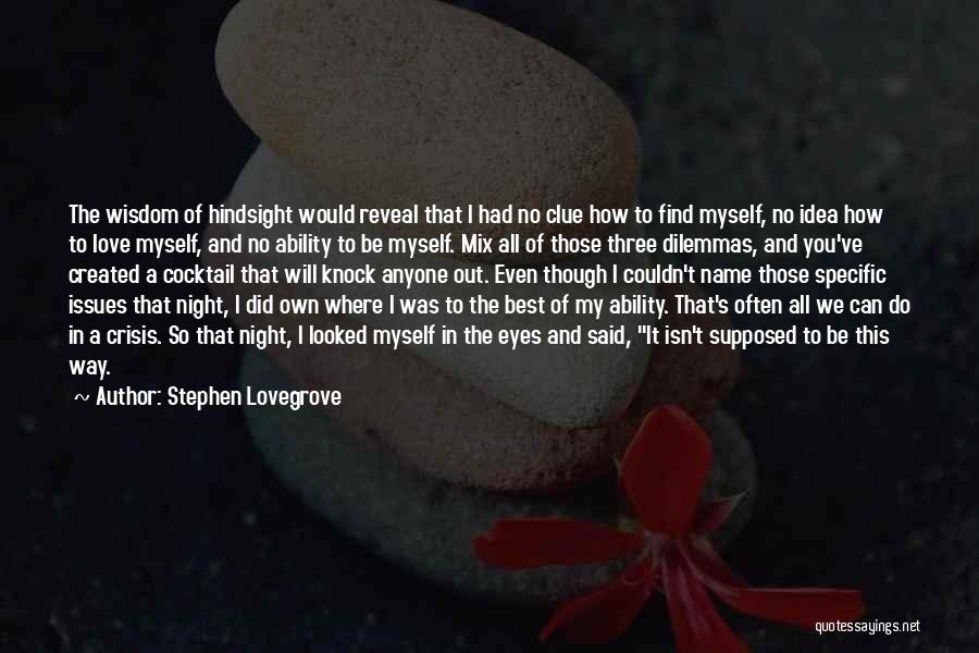 I Will Do My Best Love Quotes By Stephen Lovegrove