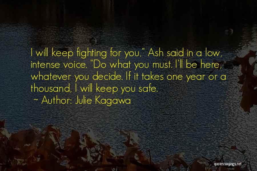 I Will Do Whatever It Takes Quotes By Julie Kagawa