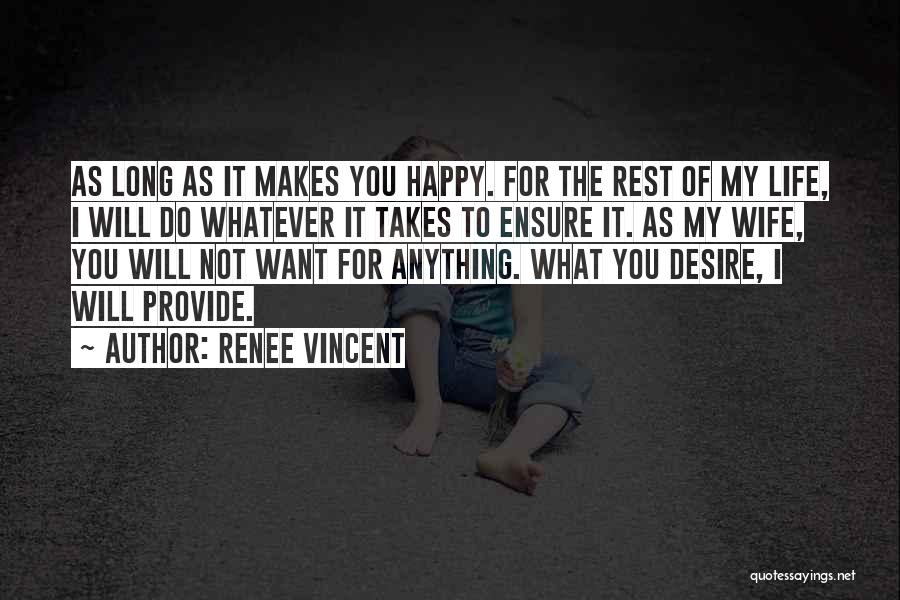 I Will Do Whatever It Takes Quotes By Renee Vincent