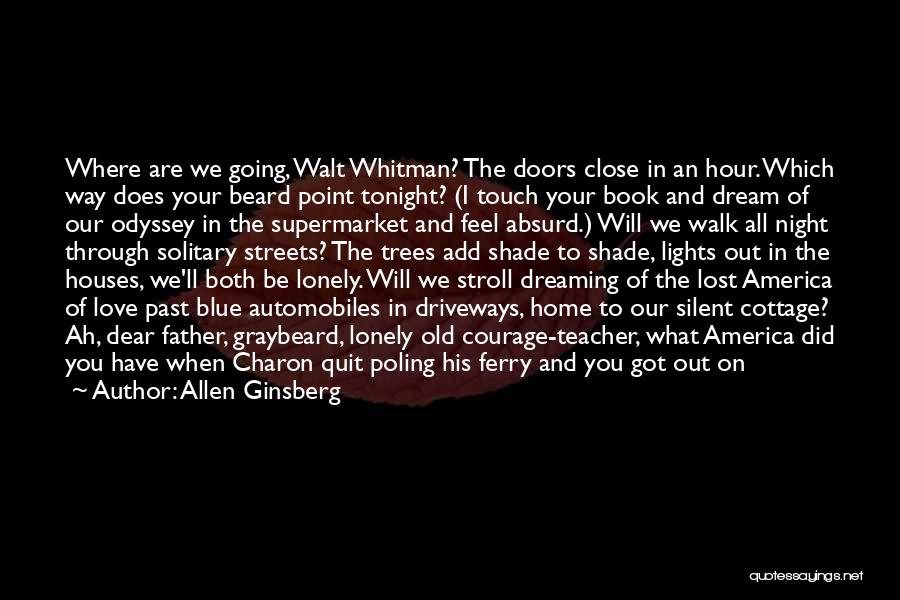 I Will Dream Of You Tonight Quotes By Allen Ginsberg