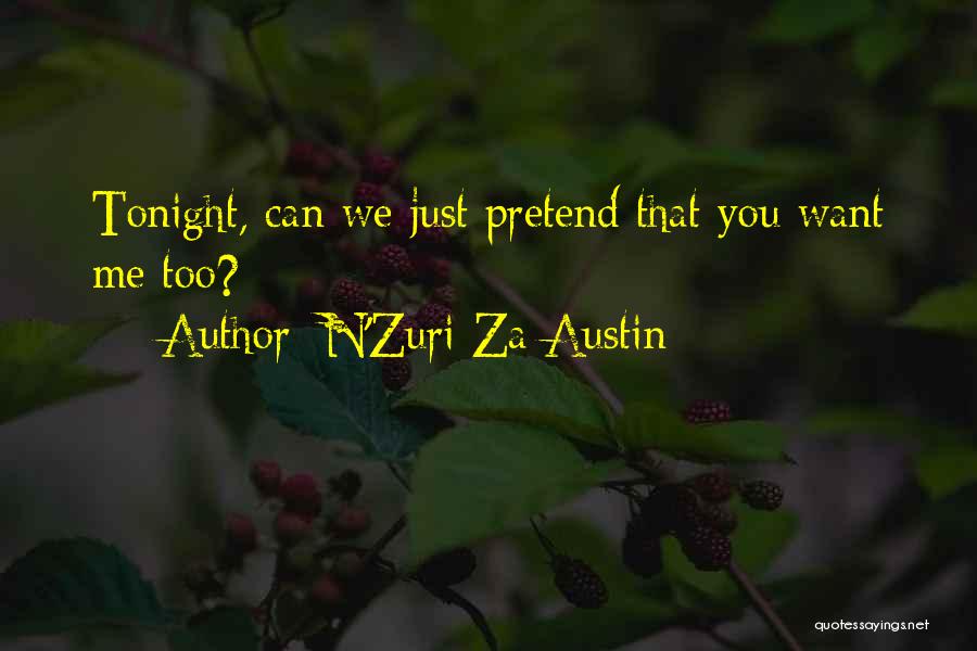 I Will Dream Of You Tonight Quotes By N'Zuri Za Austin