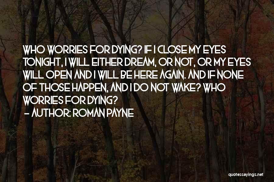 I Will Dream Of You Tonight Quotes By Roman Payne