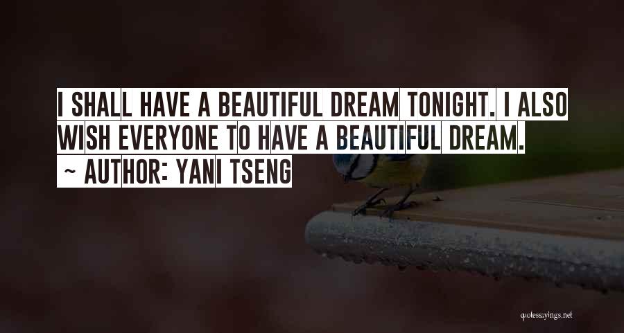 I Will Dream Of You Tonight Quotes By Yani Tseng