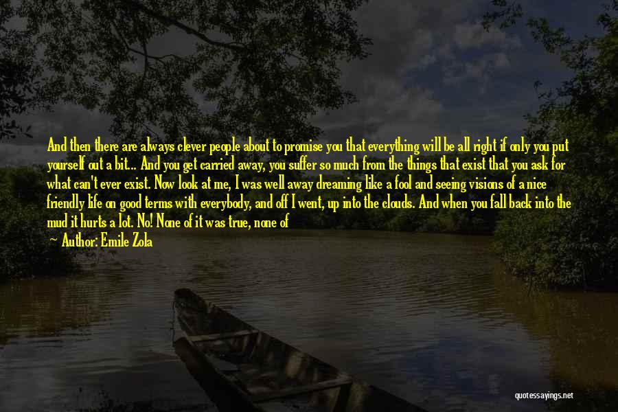 I Will Fall Back Quotes By Emile Zola