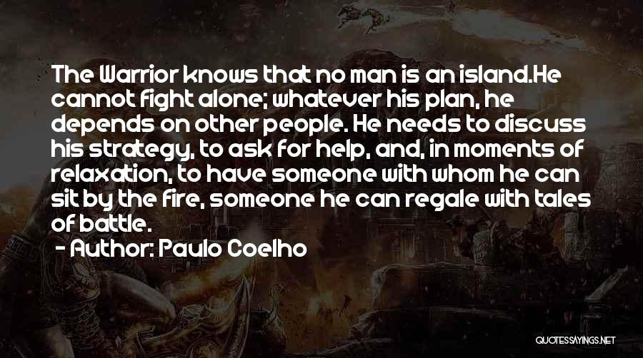 I Will Fight Alone Quotes By Paulo Coelho