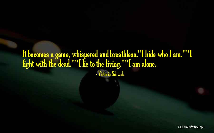 I Will Fight Alone Quotes By Victoria Schwab I Will Fight Alone Quotes By Victoria Schwab