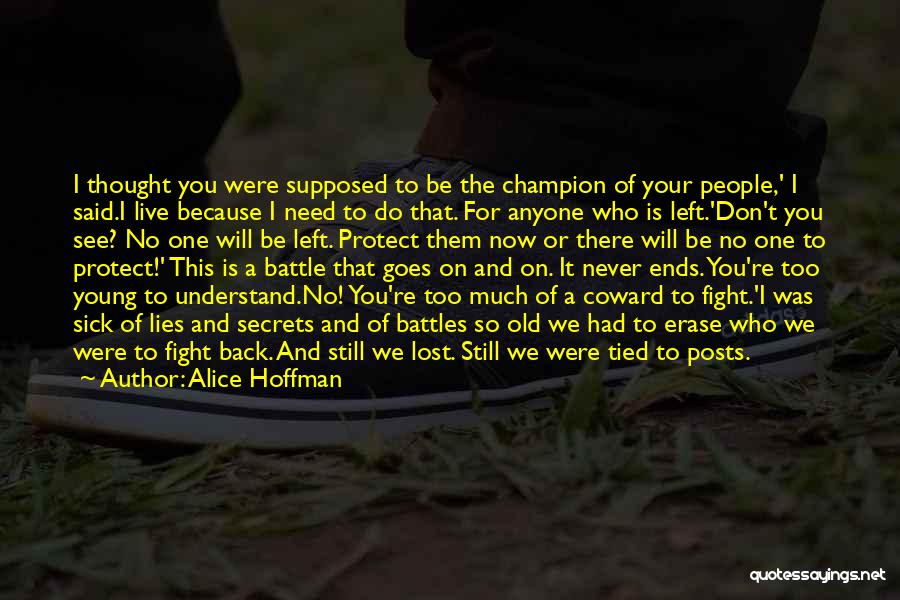 I Will Fight Back Quotes By Alice Hoffman