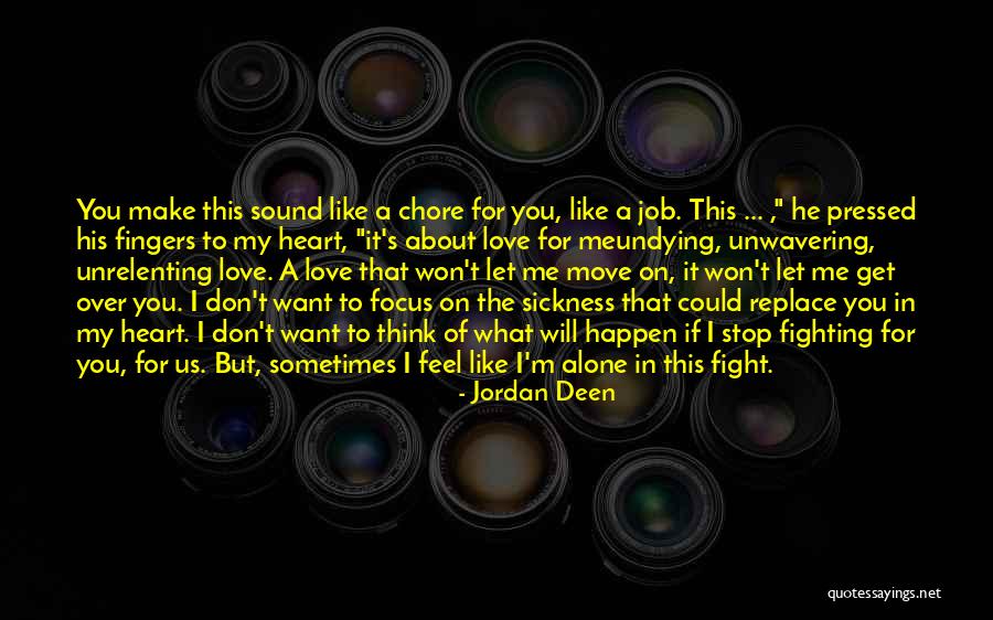 I Will Fight For Us Quotes By Jordan Deen I Will Fight For Us Quotes By Jordan Deen