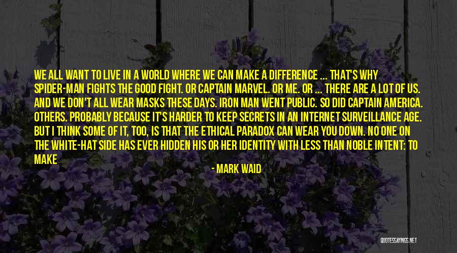 I Will Fight For Us Quotes By Mark Waid I Will Fight For Us Quotes By Mark Waid