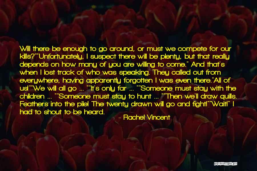 I Will Fight For Us Quotes By Rachel Vincent I Will Fight For Us Quotes By Rachel Vincent