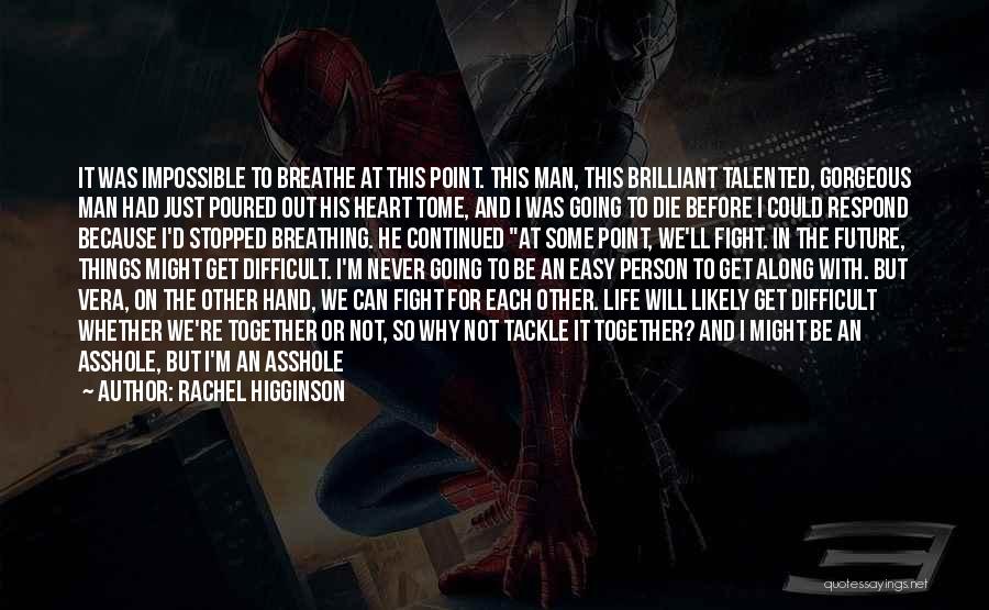 I Will Fight For You Love Quotes By Rachel Higginson