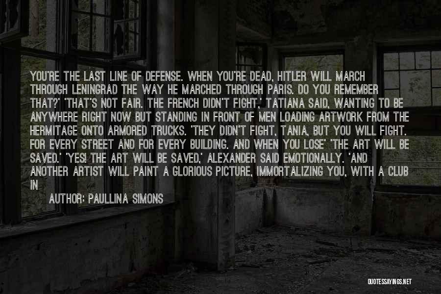 I Will Fight For You Picture Quotes By Paullina Simons