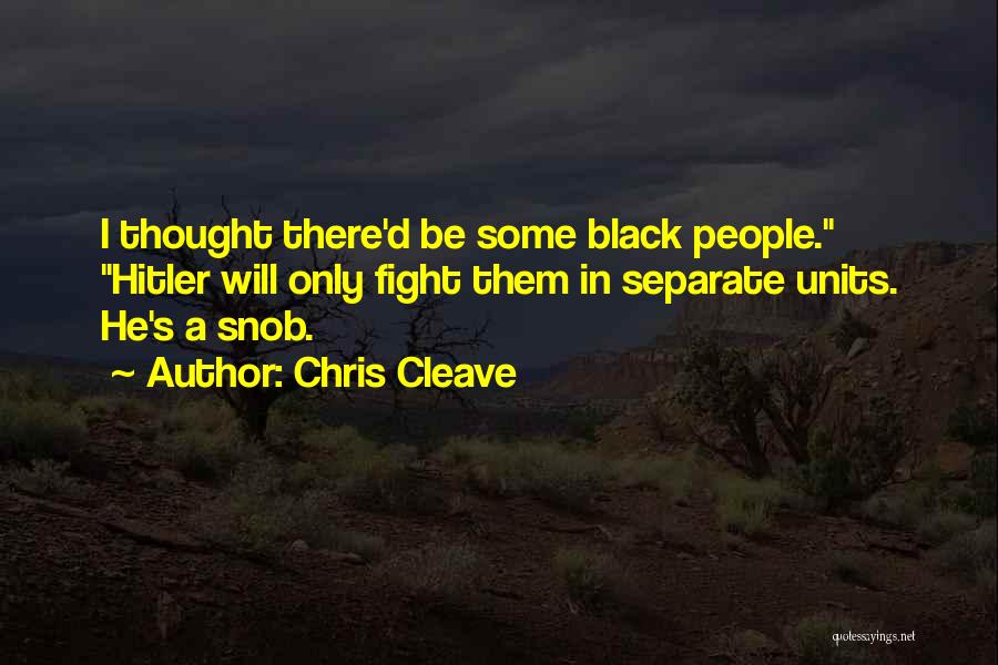 I Will Fight Quotes By Chris Cleave