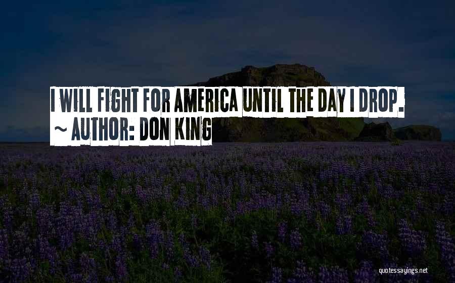 I Will Fight Quotes By Don King