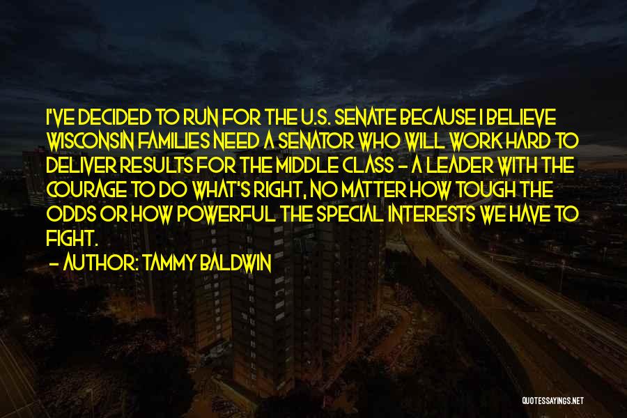 I Will Fight Quotes By Tammy Baldwin