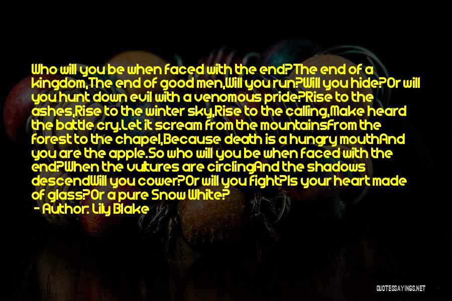 I Will Fight Till The End Quotes By Lily Blake I Will Fight Till The End Quotes By Lily Blake