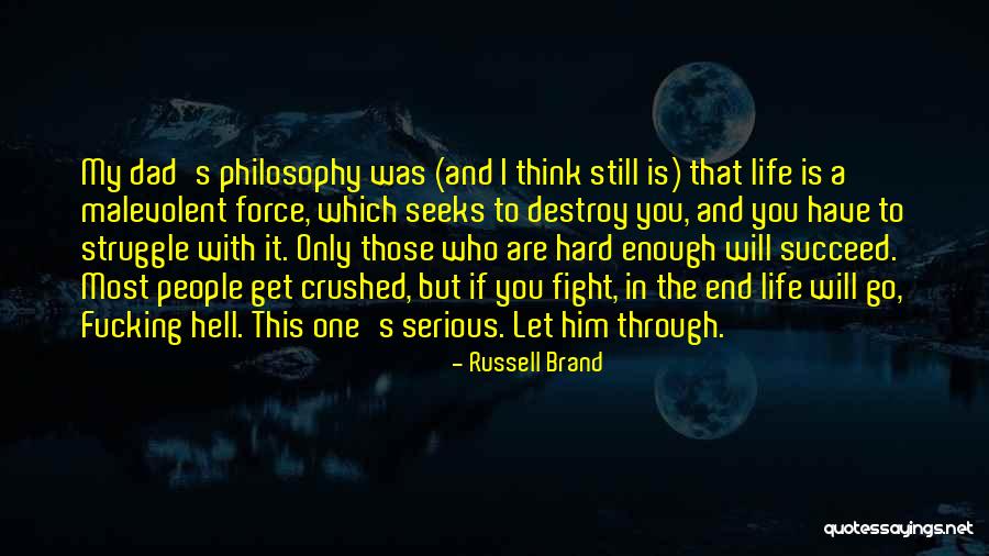 I Will Fight Until The End Quotes By Russell Brand