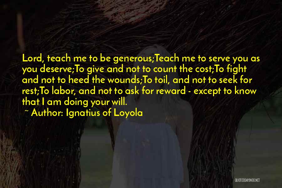 I Will Fight You Quotes By Ignatius Of Loyola