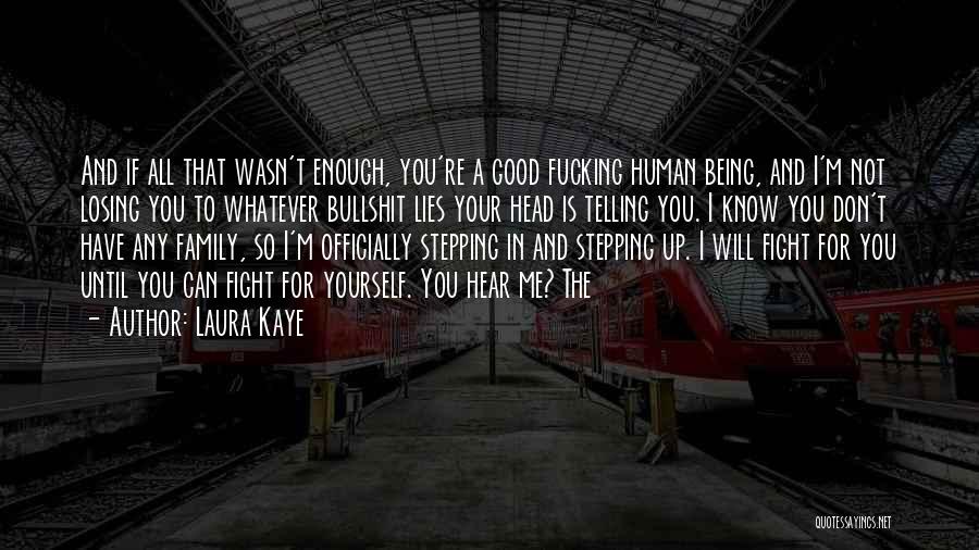 I Will Fight You Quotes By Laura Kaye