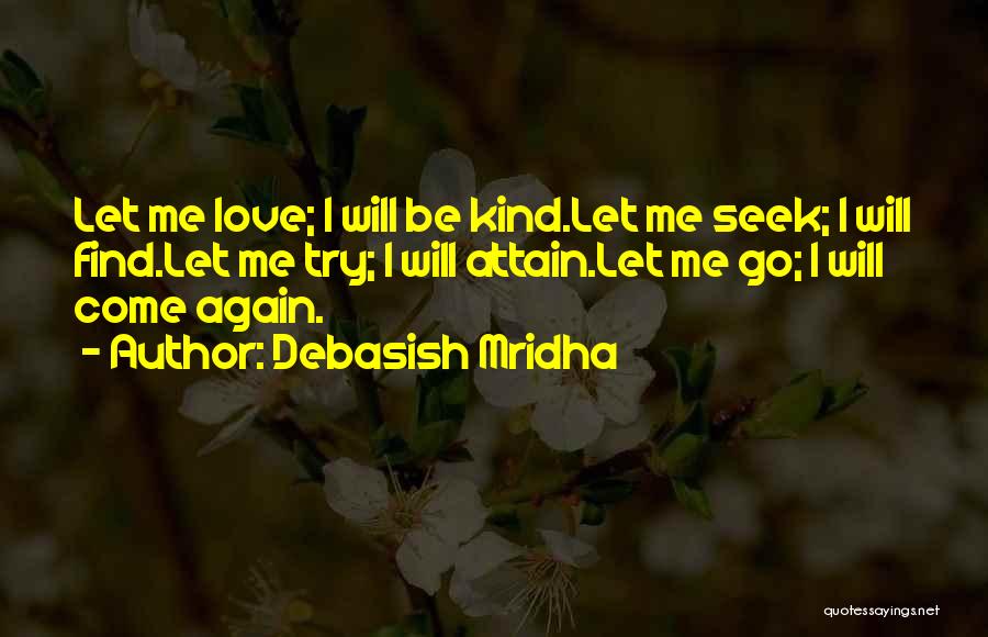 I Will Find Happiness Quotes By Debasish Mridha