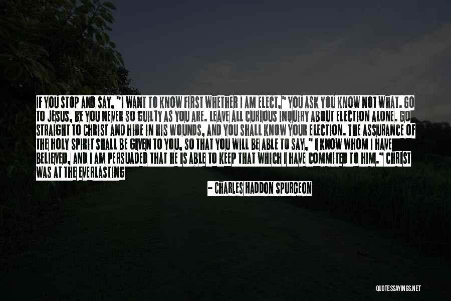 I Will Find Out Quotes By Charles Haddon Spurgeon I Will Find Out Quotes By Charles Haddon Spurgeon