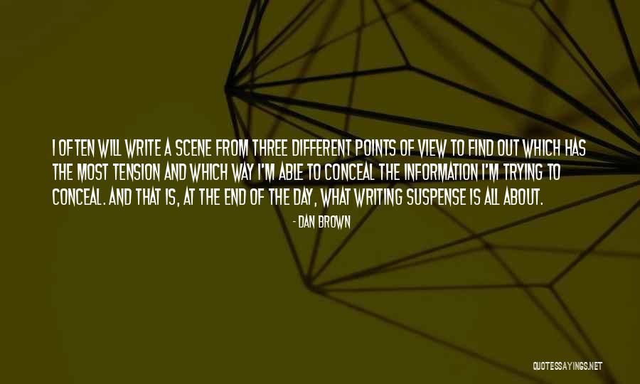 I Will Find Out Quotes By Dan Brown I Will Find Out Quotes By Dan Brown