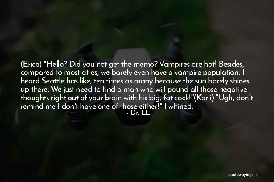 I Will Find Out Quotes By Dr. LL I Will Find Out Quotes By Dr. LL